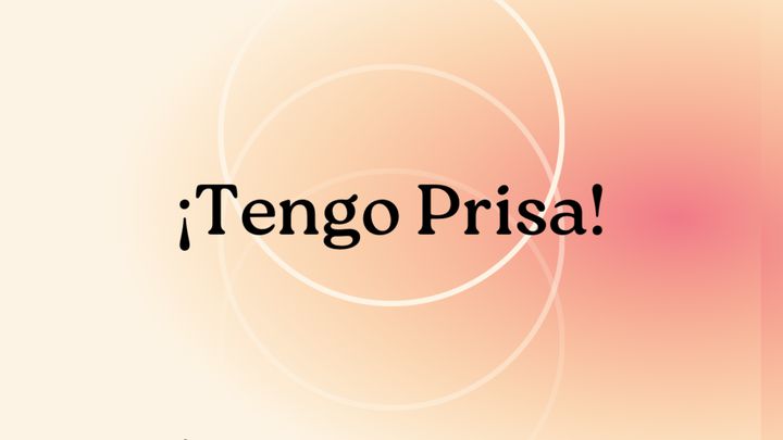 ¡Tengo Prisa!